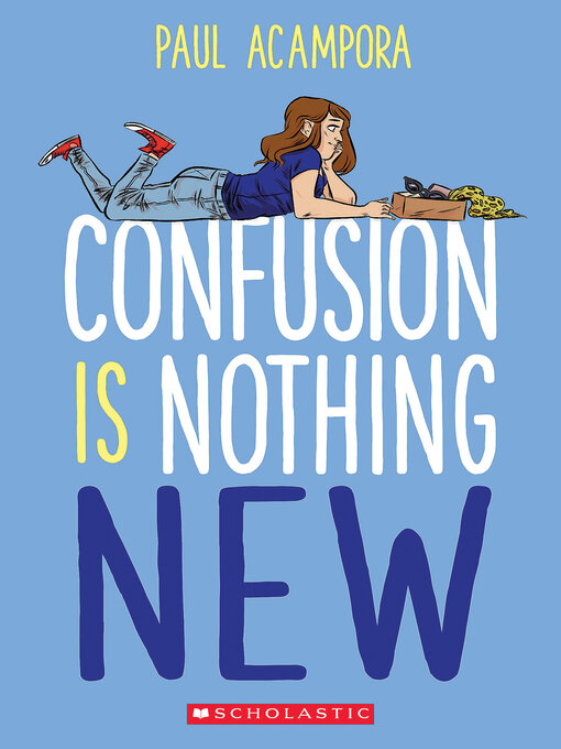 Title details for Confusion Is Nothing New by Paul Acampora - Wait list